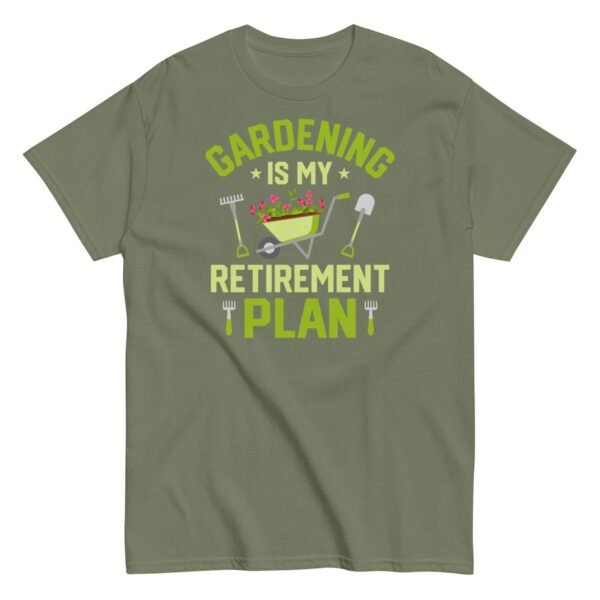 Gardening Is My Retirement Plan T-shirt - Image 11