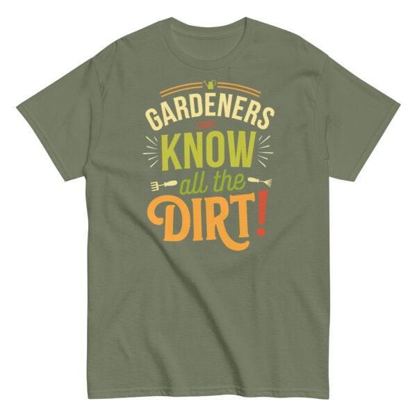 Gardeners Know All The Dirt – Gardener’s T-shirt - Image 9