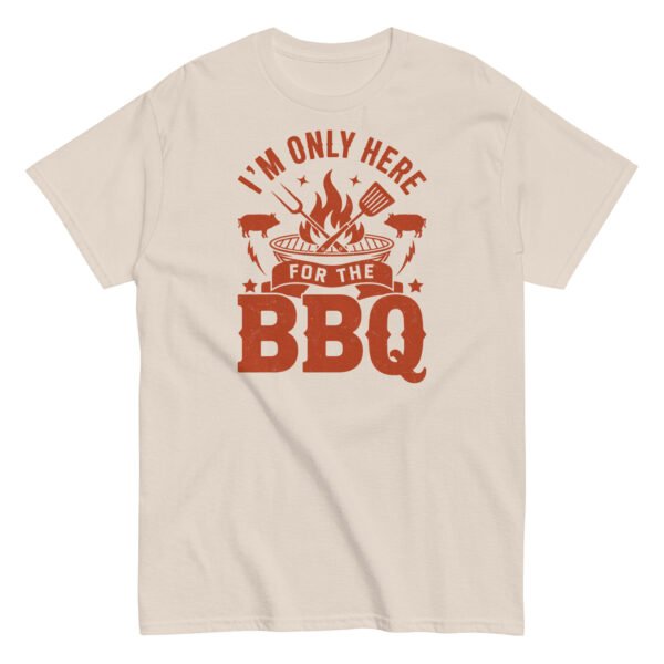 I’m Only Here For The BBQ T-shirt - Image 14