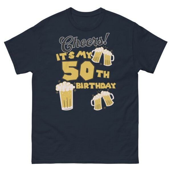 Cheers It’s My 50th birthday T Shirts - Image 5