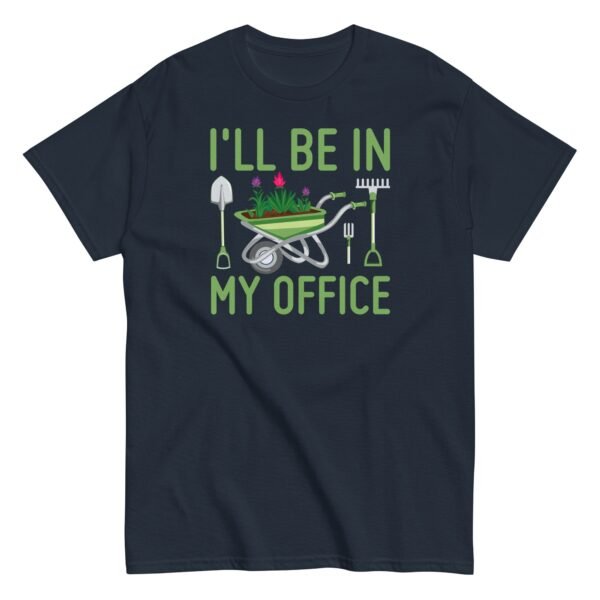 I’ll Be In my Office Gardening T-shirt - Image 7