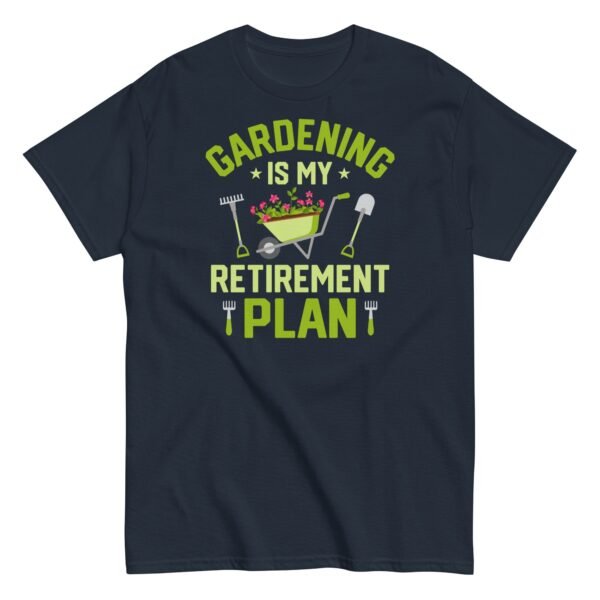 Gardening Is My Retirement Plan T-shirt