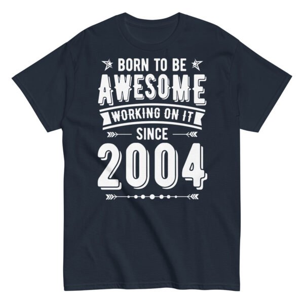 Born To Be Awesome Since 2004 T-shirts Birthday Gift - Image 5