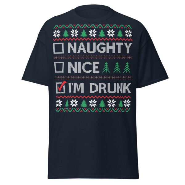 Naughty Nice Or Drunk Funny Christmas T-shirts - Image 7