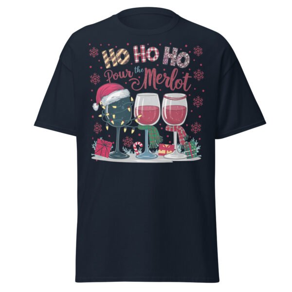Ho Ho Ho Pour The Merlot Christmas T-shirts - Image 6