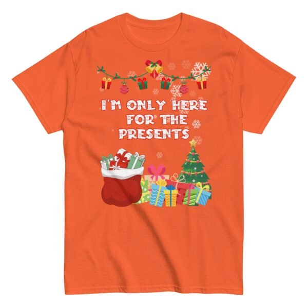 I’m Only Here For The Presents T-Shirt Christmas T-shirt For Men - Image 11