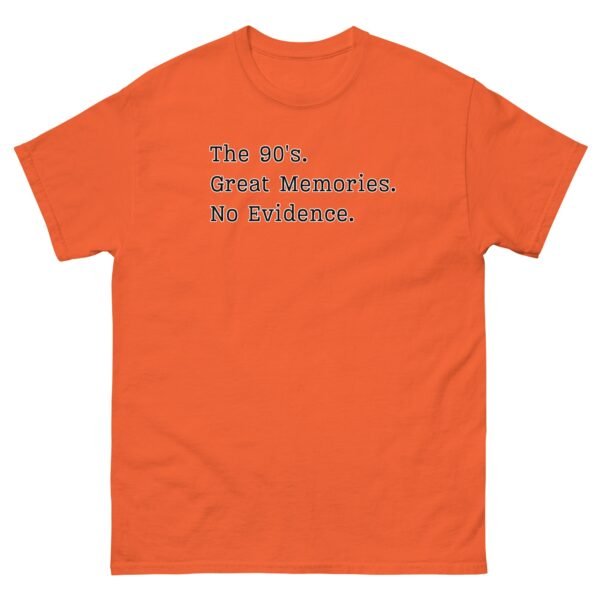 The 90’s T-Shirt Great Memories No Evidence - Image 8