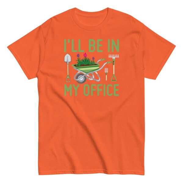 I’ll Be In my Office Gardening T-shirt - Image 12