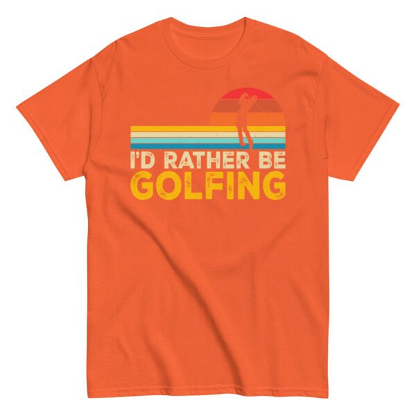 I’d Rather Be Golfing T-shirt - Image 9