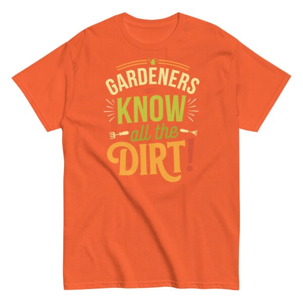 Gardeners Know All The Dirt – Gardener’s T-shirt - Image 10