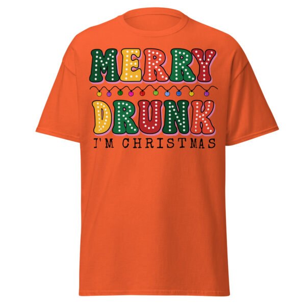 Merry Drunk I’m Christmas Funny T-shirts - Image 6