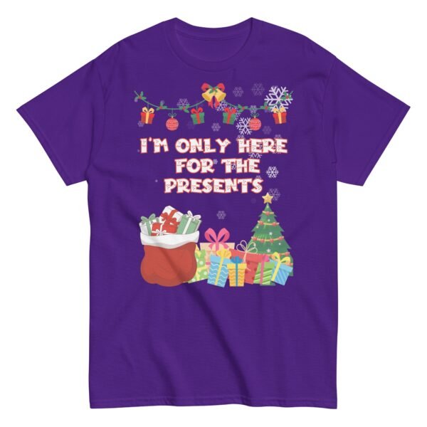I’m Only Here For The Presents T-Shirt Christmas T-shirt For Men - Image 6