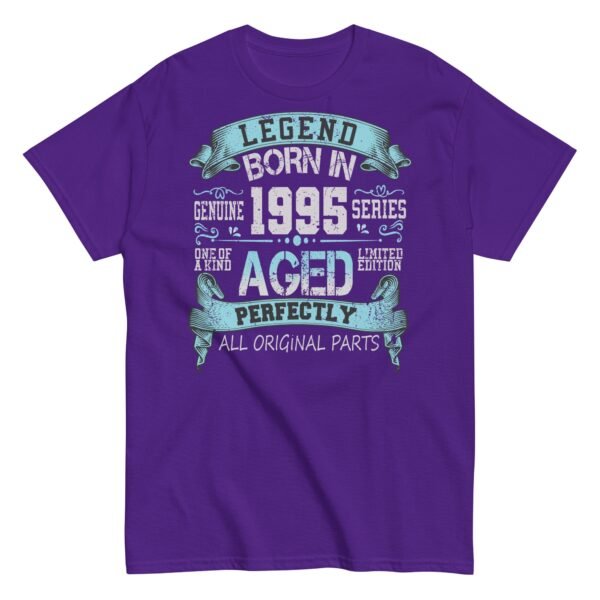 1995 Birthday Year Gift T-shirt Born In 1995 Legend Aged Perfectly - Image 6