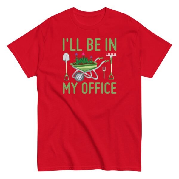 I’ll Be In my Office Gardening T-shirt - Image 9