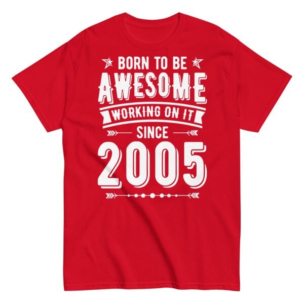 Born To Be Awesome Since 2005 T-shirts Birthday Gift - Image 7