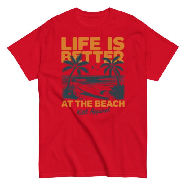 Life Is Better At The Beach Surf T-shirts