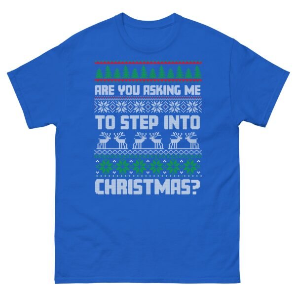 Are You Asking Me To Step Into Christmas T-shirt Smithy - Image 5