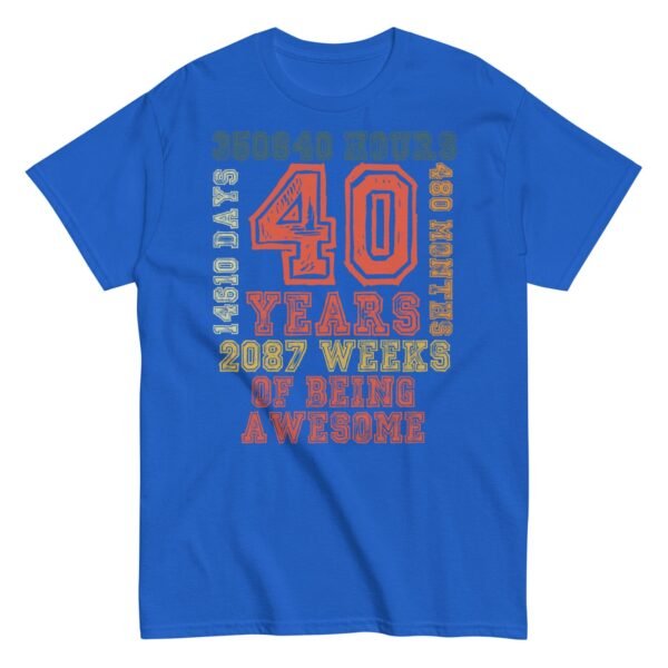 40th Birthday T Shirt 40 Years Of Being Awesome Gift T-shirt - Image 8