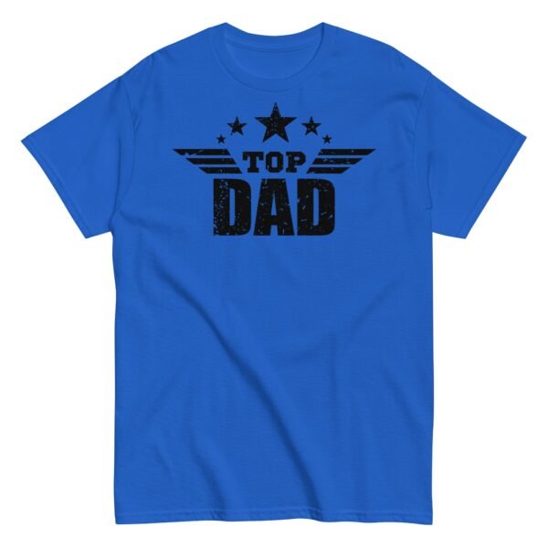 Top Dad T Shirt Fathers Day Dad Birthday T-shirt - Image 4