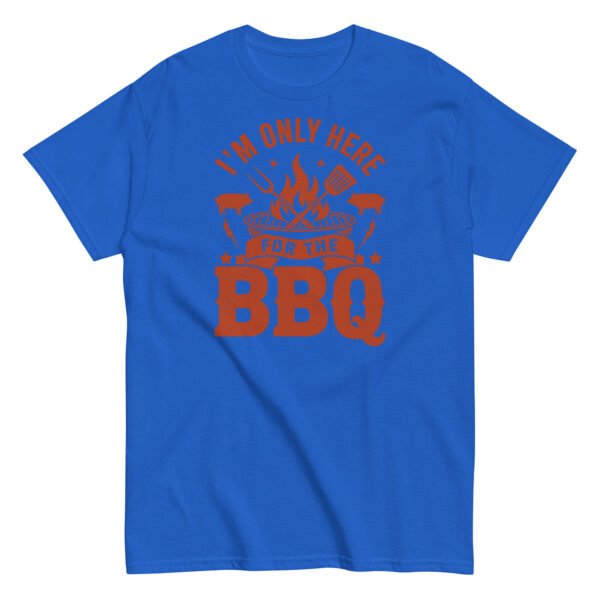 I’m Only Here For The BBQ T-shirt - Image 7