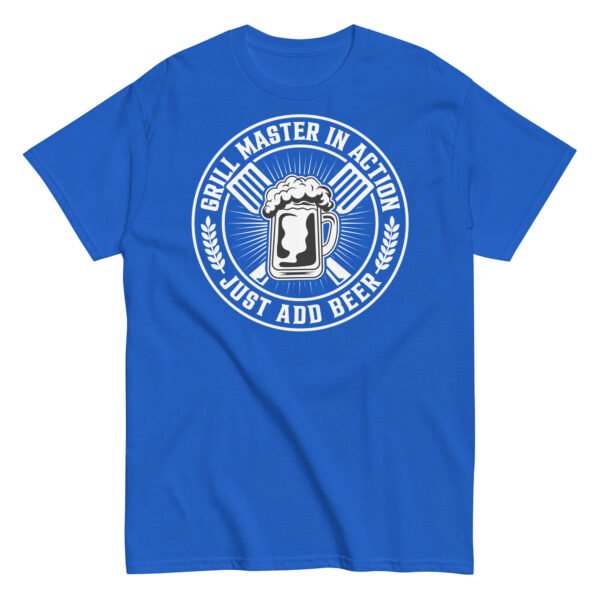 Grillmaster In Action Just Add Beer BBQ T-shirt - Image 9