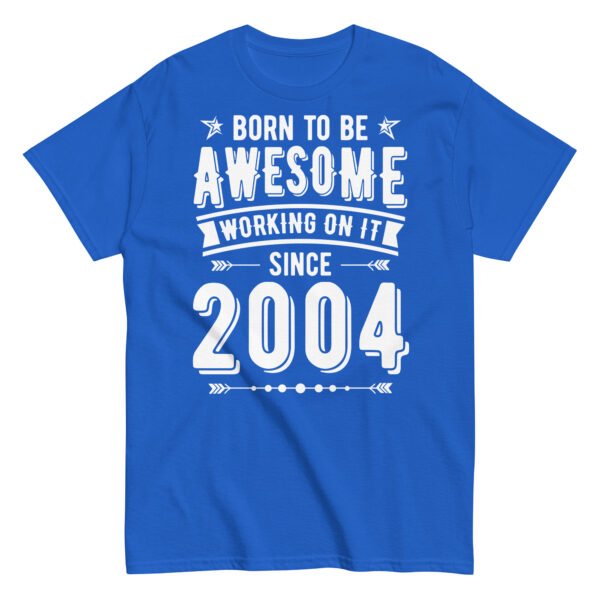Born To Be Awesome Since 2004 T-shirts Birthday Gift - Image 8