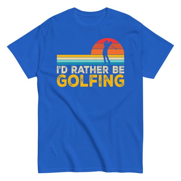 I’d Rather Be Golfing T-shirt - Image 7