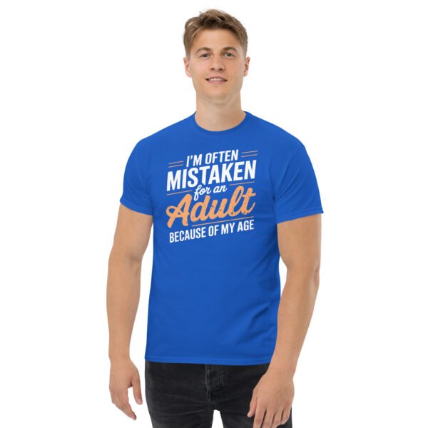 I’m Often Mistaken As An Adult – Funny Birthday Gift T-shirt - Image 3