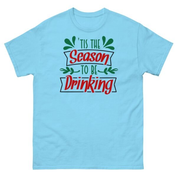 Christmas T-Shirt Tis The Season To Be Drinking - Image 14