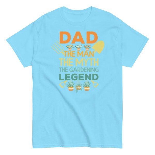 Dad The Man The Myth The Gardening Legend T-shirt - Image 16