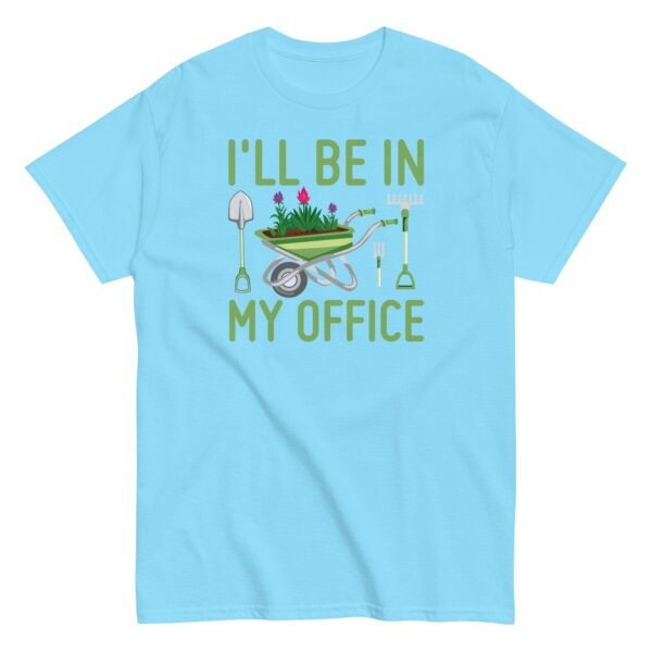 I’ll Be In my Office Gardening T-shirt - Image 16