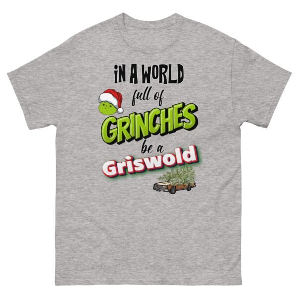 In A World Full Of Grinches Be a Griswold Christmas T-shirt - Image 13