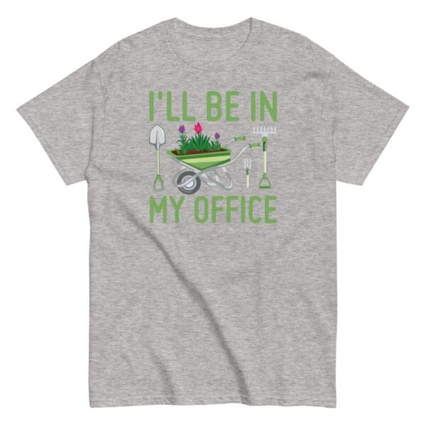 I’ll Be In my Office Gardening T-shirt - Image 15