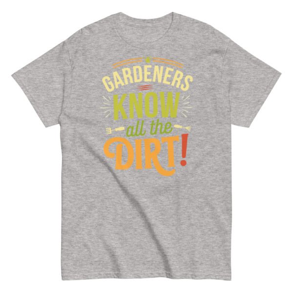 Gardeners Know All The Dirt – Gardener’s T-shirt - Image 12