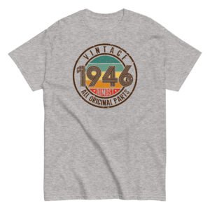 Vintage 1946 T-Shirt Almost All Original Parts Birthday Gift