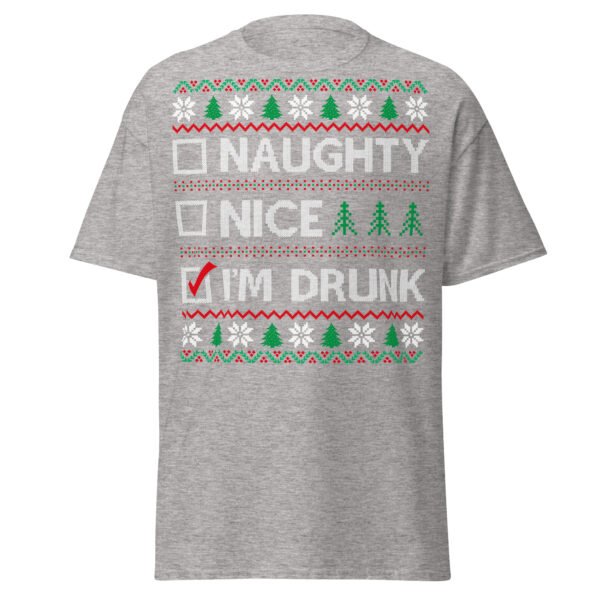 Naughty Nice Or Drunk Funny Christmas T-shirts - Image 14