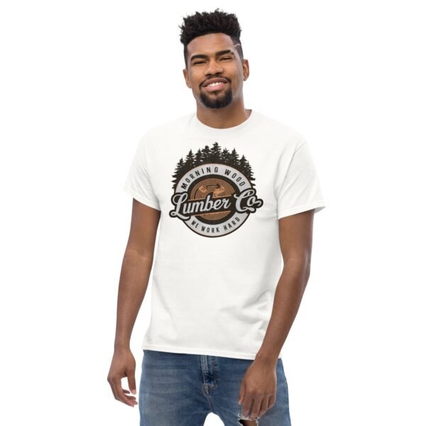 Morning Wood Lumber Co We Work Hard Funny T-shirt For Him - Image 2