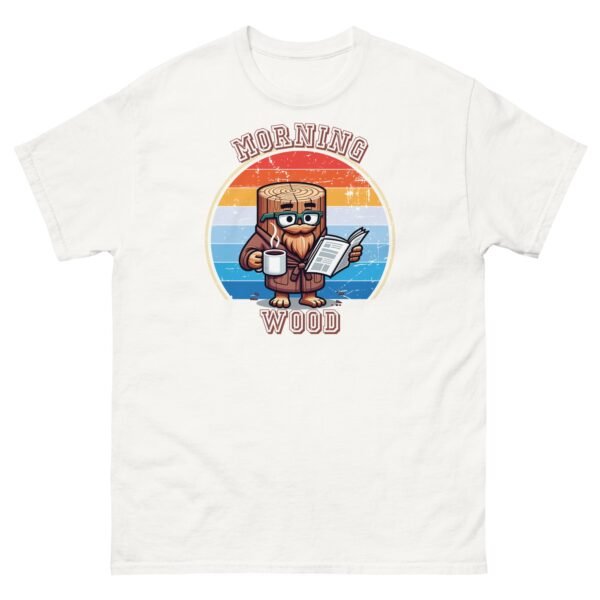 Morning Wood T-shirt Funny Gift for Him Tee