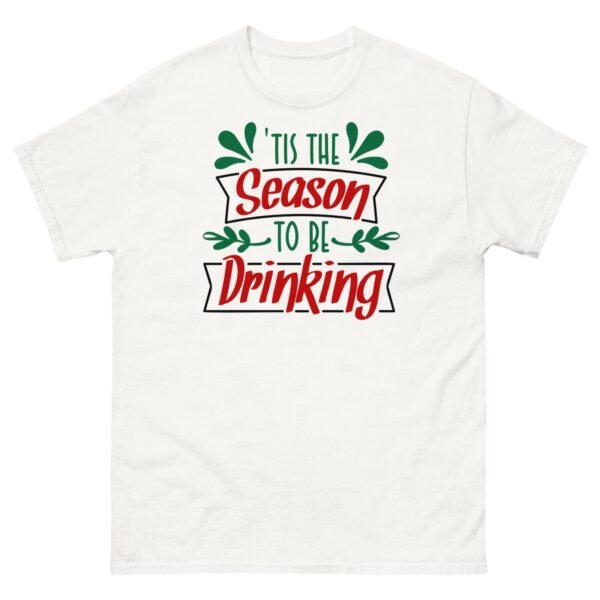 Christmas T-Shirt Tis The Season To Be Drinking