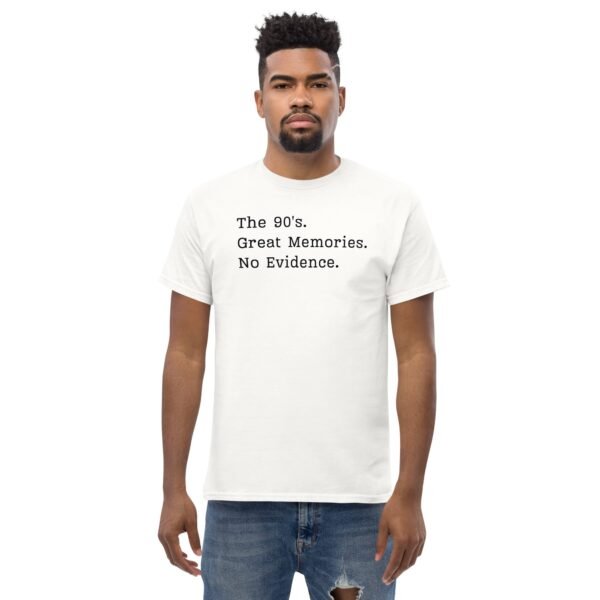 The 90’s T-Shirt Great Memories No Evidence - Image 2