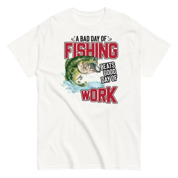 Funny Fishing T-shirt – Bad Day of Fishing - Image 15