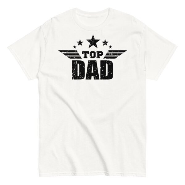 Top Dad T Shirt Fathers Day Dad Birthday T-shirt - Image 13