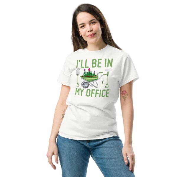 I’ll Be In my Office Gardening T-shirt - Image 4