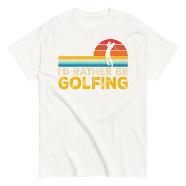 I’d Rather Be Golfing T-shirt - Image 17