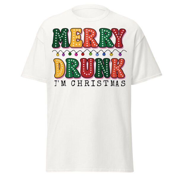 Merry Drunk I’m Christmas Funny T-shirts - Image 15