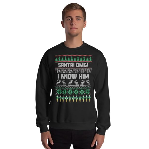 Santa OMG I Know Him Christmas Jumper Elf Sweatshirt - Image 2