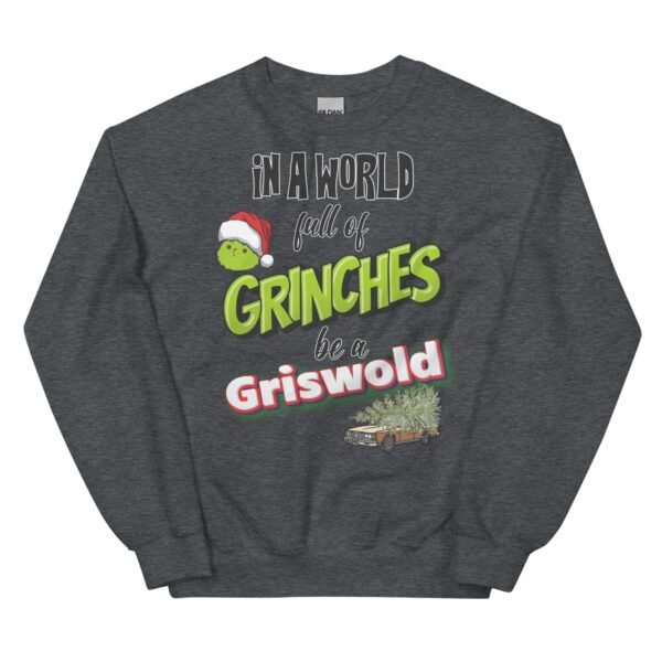 In A World Full Of Grinches, Be A Griswold Christmas Jumper Sweater - Image 9