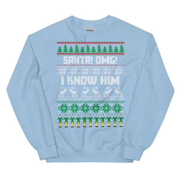 Santa OMG I Know Him Christmas Jumper Elf Sweatshirt - Image 9