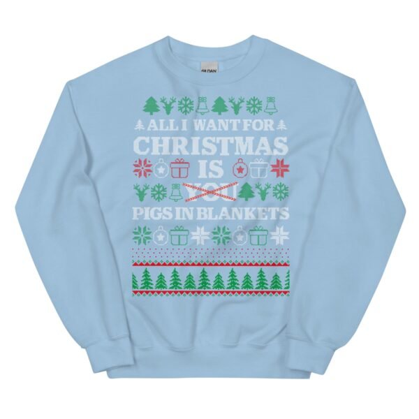 All I Want For Christmas Is Pigs In Blankets Christmas Jumper - Image 9