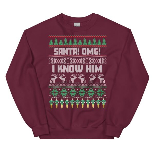Santa OMG I Know Him Christmas Jumper Elf Sweatshirt